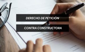 modelo de derecho de petición contra constructora